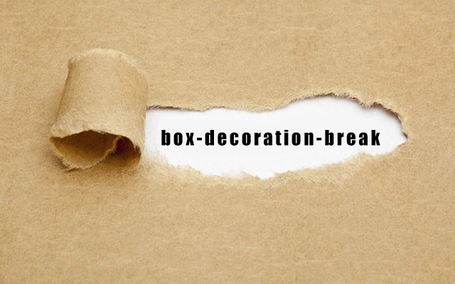 box-decoration-break处理行内元素跨行跨列断裂样式渲染的完整性