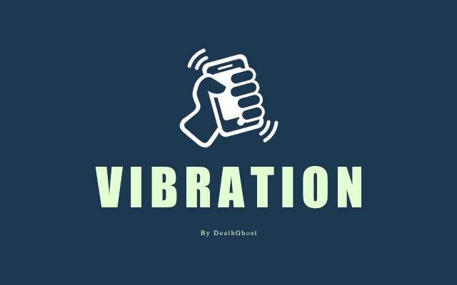 Web 移动端振动 Vibration API Navigator.vibrate()